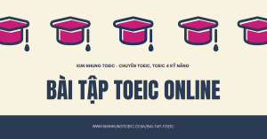 Bài tập TOEIC mỗi ngày online miễn phí