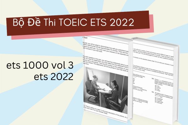 Bộ đề thi TOEIC ETS 2022
